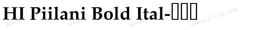HI Piilani Bold Ital字体转换